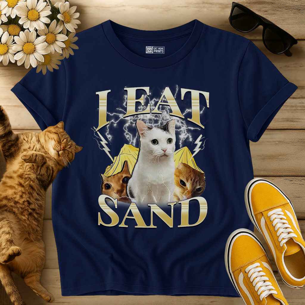 I Eat Sand T-Shirt