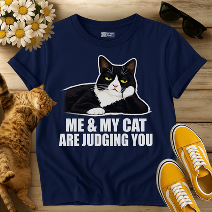 Me & My Cat Are Judging You T-Shirt