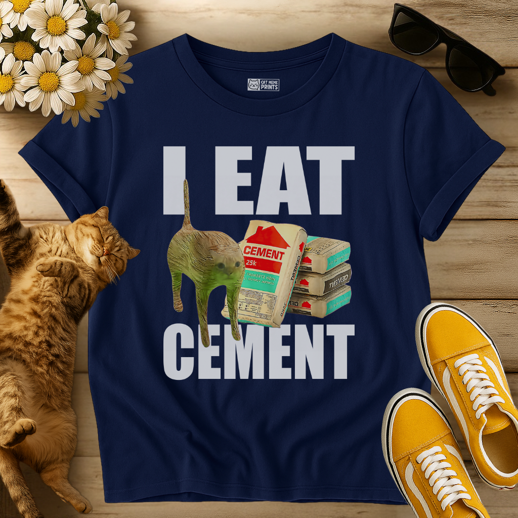 I Eat Cement T-Shirt