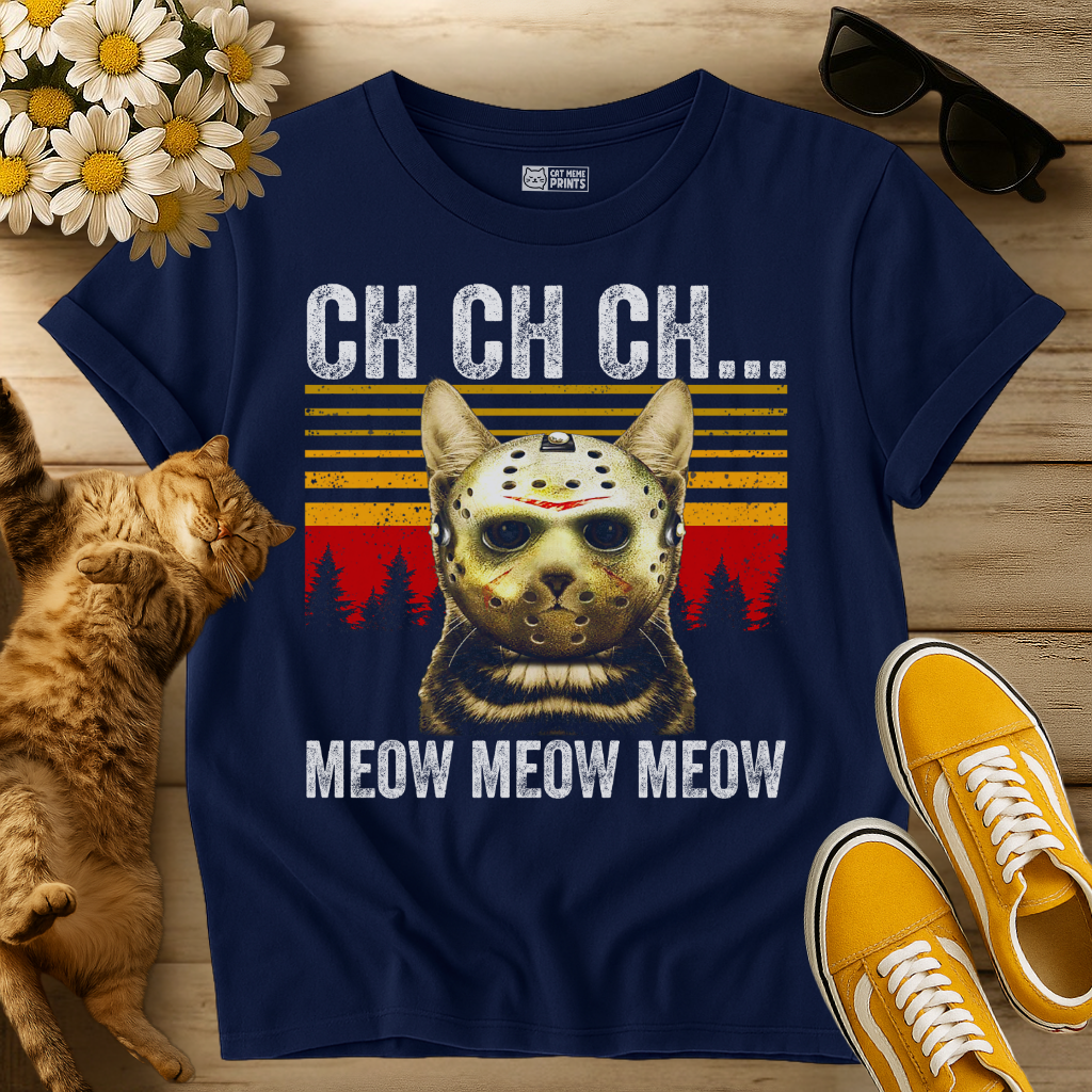Ch Ch Ch Meow Meow Meow T-Shirt
