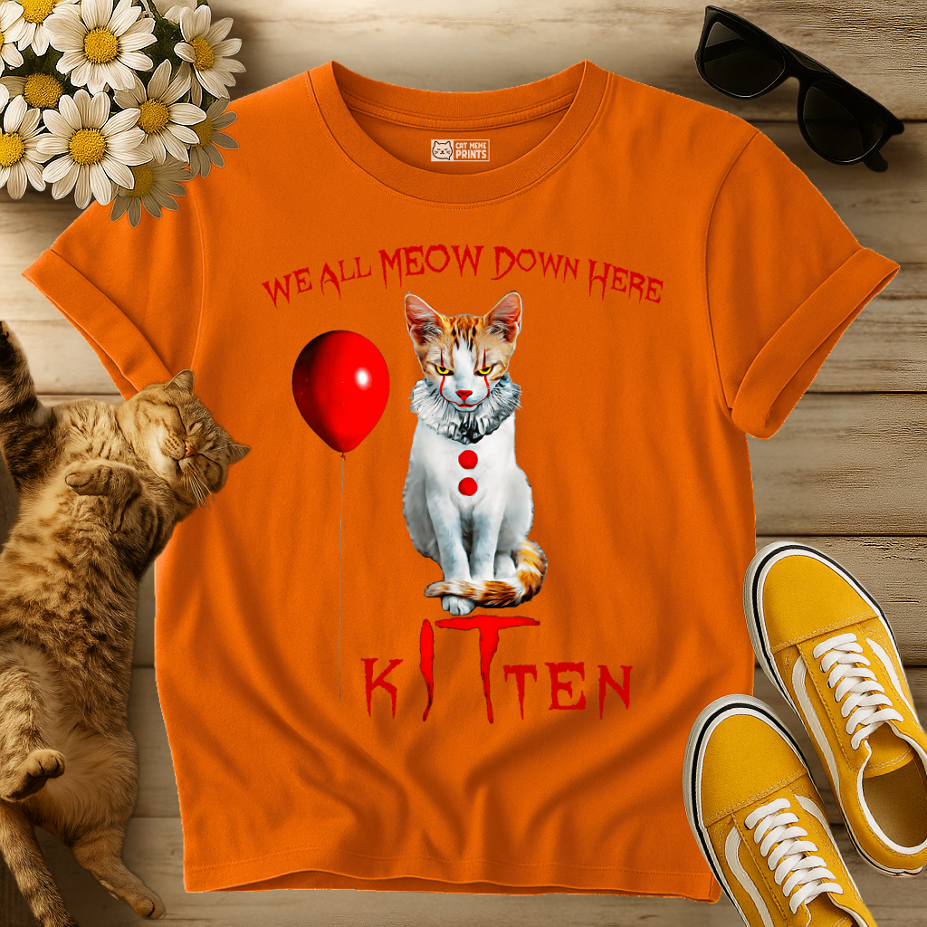 Kitten Clown We All Meow Down here T-Shirt