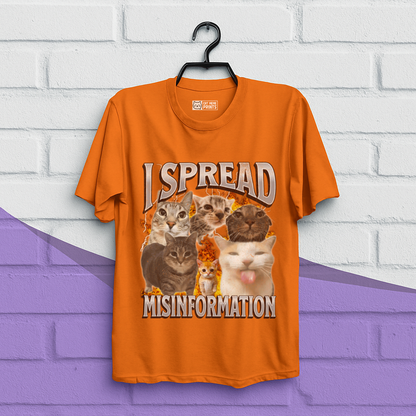 I Spread Misinformation T-Shirt