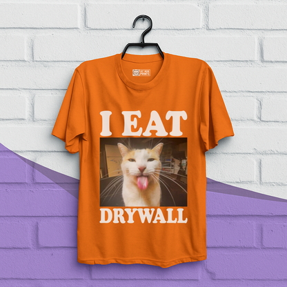 I Eat Drywall T-Shirt