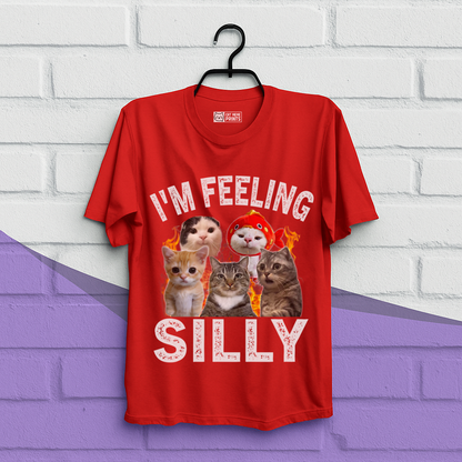 I'm feeling Silly T-Shirt