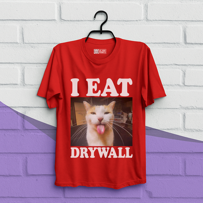 I Eat Drywall T-Shirt
