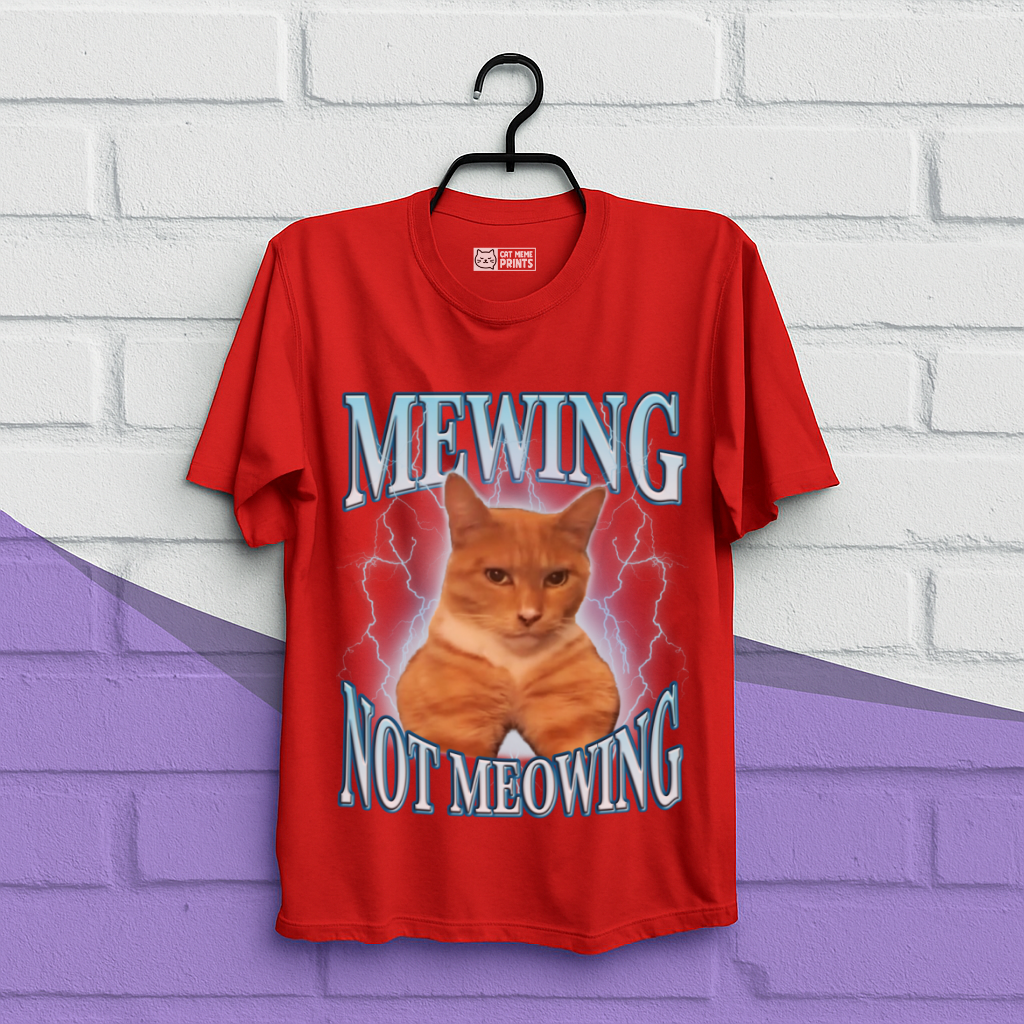 Mewing Not Meowing T-Shirt
