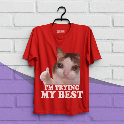 I'm Trying My Best T-Shirt
