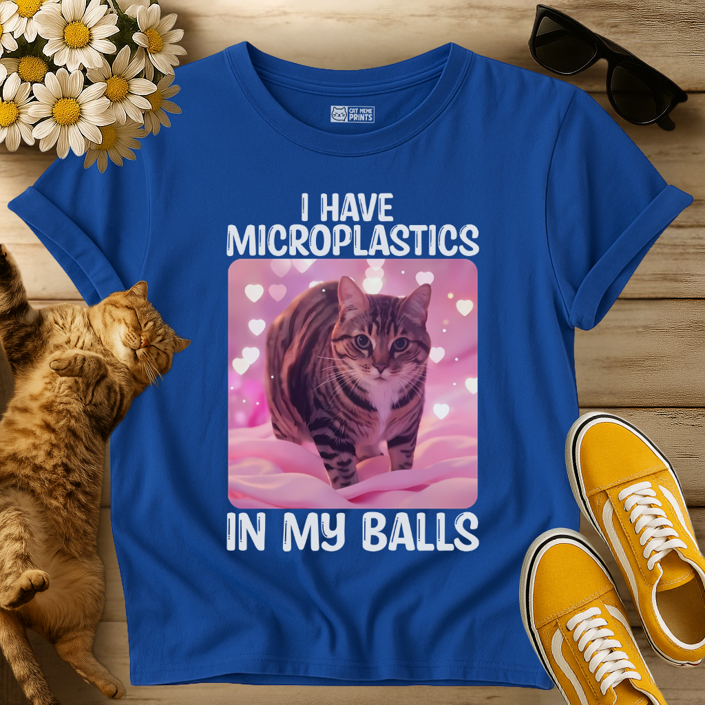 I Have Microplastics In My Balls T-Shirt