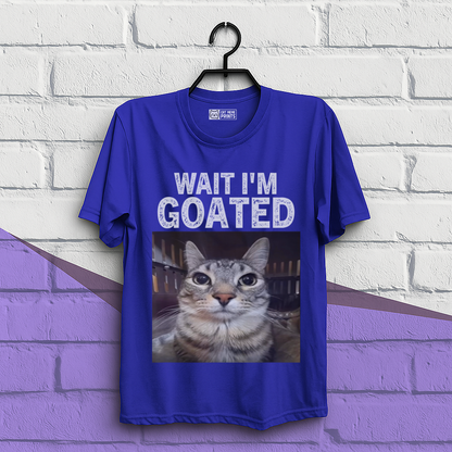 Wait i'm Goated T-Shirt