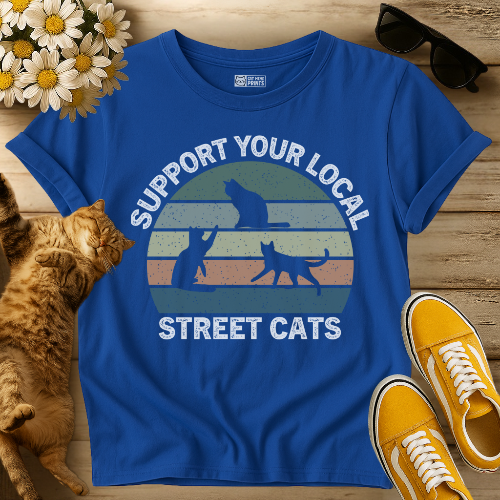 Support Your Local Street Cats T-Shirt