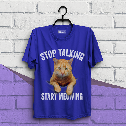 Stop Talking Start Meowing T-Shirt