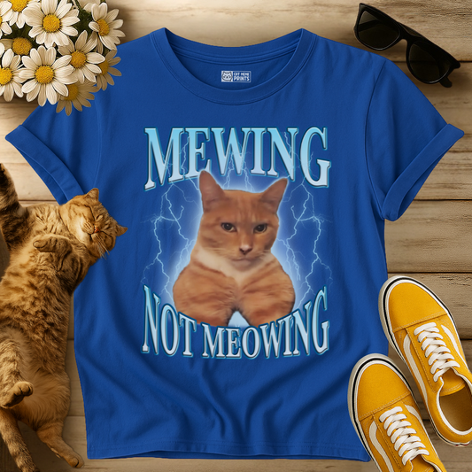 Mewing Not Meowing T-Shirt