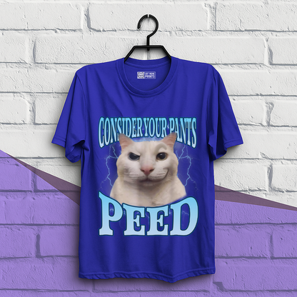 Consider Your Pants Peed T-Shirt