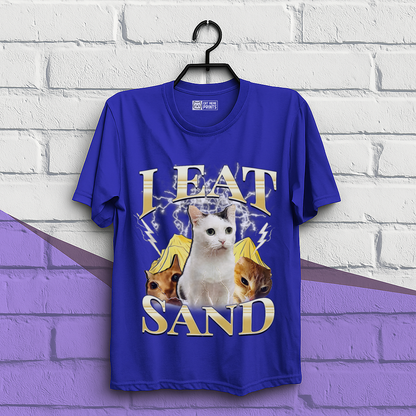 I Eat Sand T-Shirt