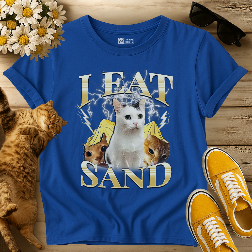 I Eat Sand T-Shirt