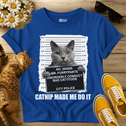 Catnip Made Me Do It Russian Blue Cat T-Shirt