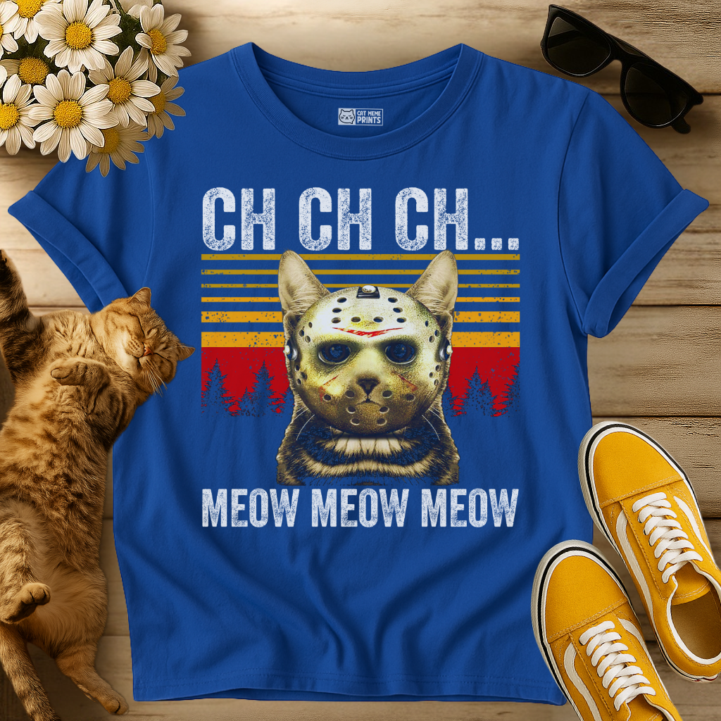 Ch Ch Ch Meow Meow Meow T-Shirt