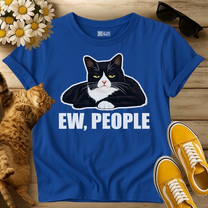 Ew, People T-Shirt