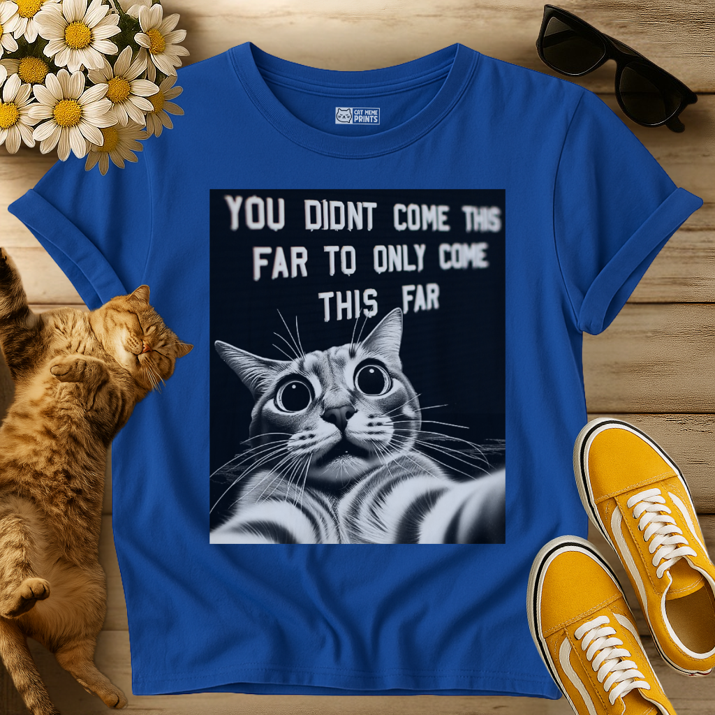 Cat Selfie With Motivational Quote T-Shirt