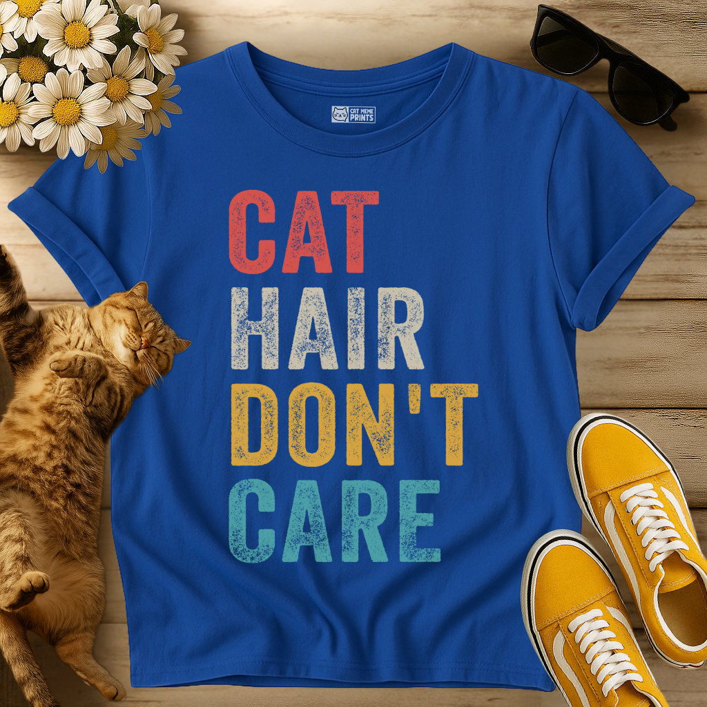 Cat Hair Don't Care T-Shirt