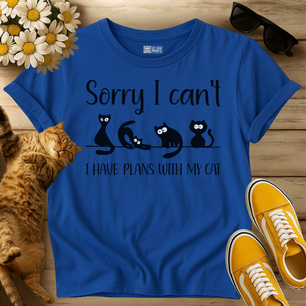 Sorry I can't I Have Plans with my Cat T-Shirt