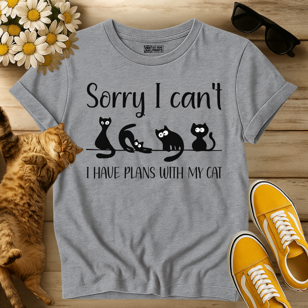 Sorry I can't I Have Plans with my Cat T-Shirt