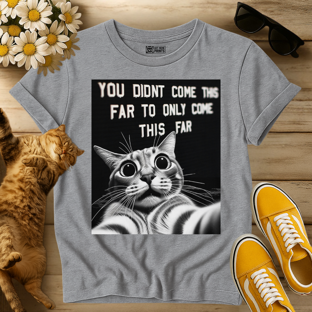 Cat Selfie With Motivational Quote T-Shirt