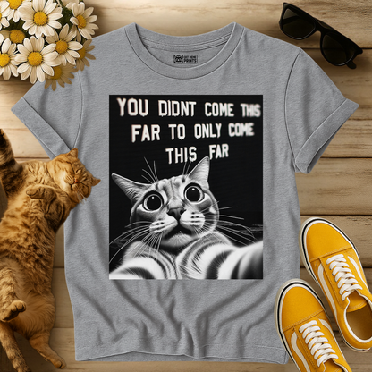 Cat Selfie With Motivational Quote T-Shirt