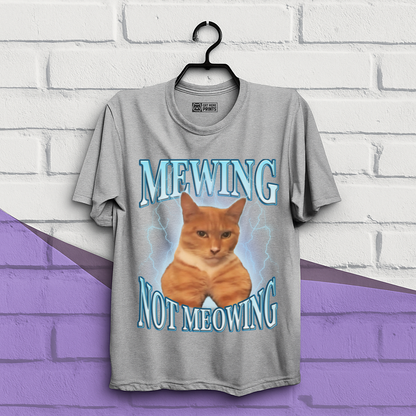 Mewing Not Meowing T-Shirt