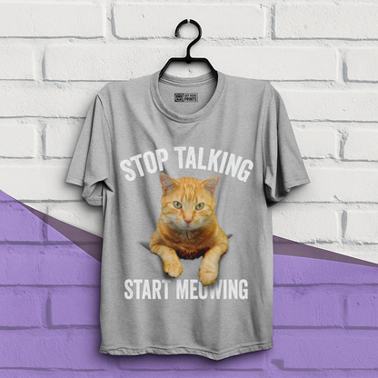 Stop Talking Start Meowing T-Shirt