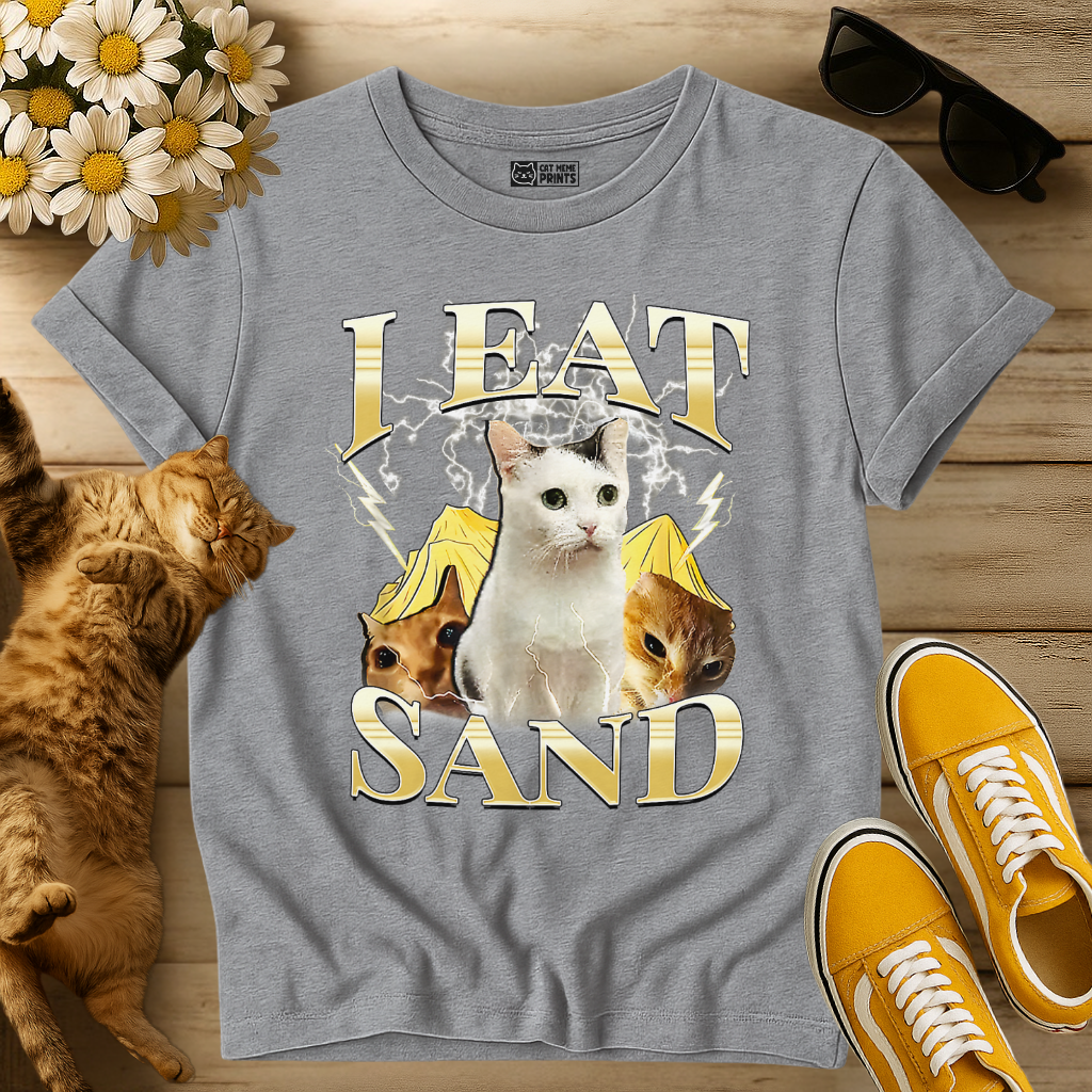 I Eat Sand T-Shirt