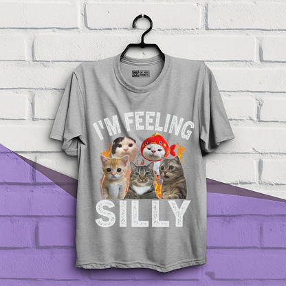 I'm feeling Silly T-Shirt