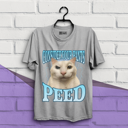 Consider Your Pants Peed T-Shirt