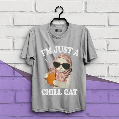 I'm Just A Chill Cat T-Shirt