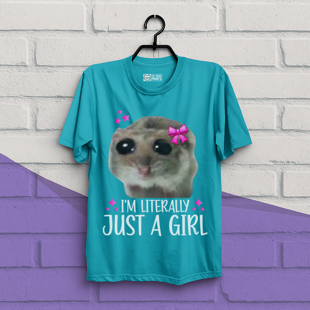 I'm Literally Just a Girl T-Shirt
