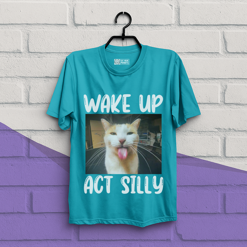 Wake Up Act Silly T-Shirt