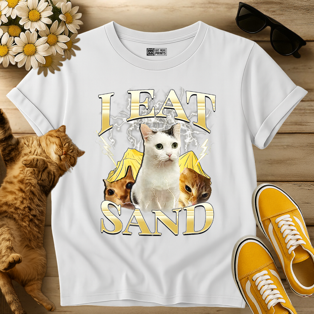 I Eat Sand T-Shirt