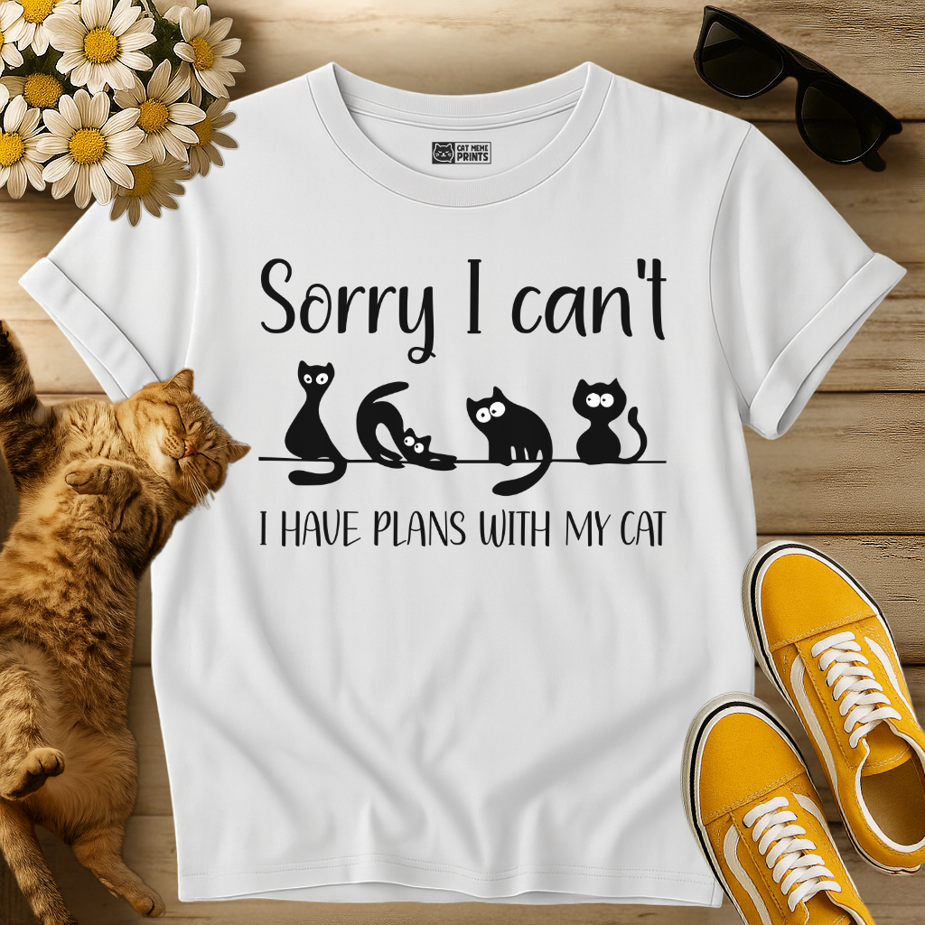 Sorry I can't I Have Plans with my Cat T-Shirt