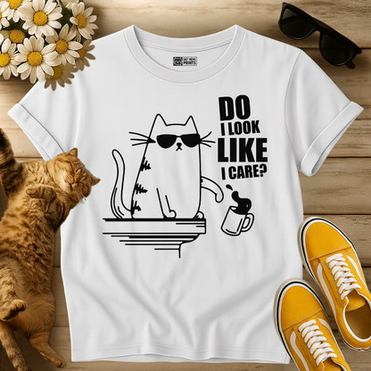 Do I Look Like I Care? T-Shirt