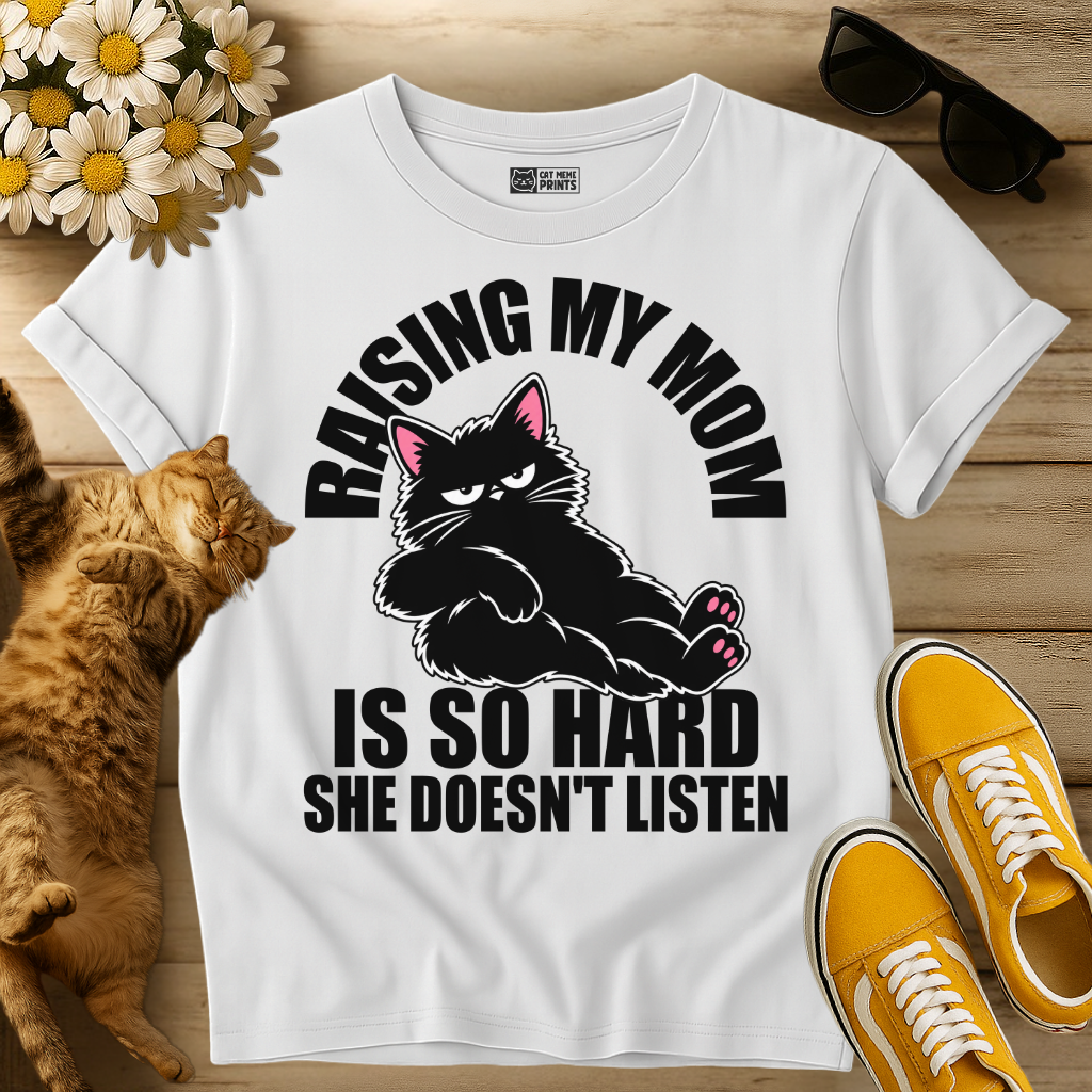 Raising My Mom is So Hard T-Shirt